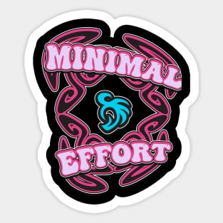 Minimal Effort Sticker